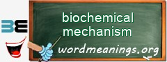 WordMeaning blackboard for biochemical mechanism